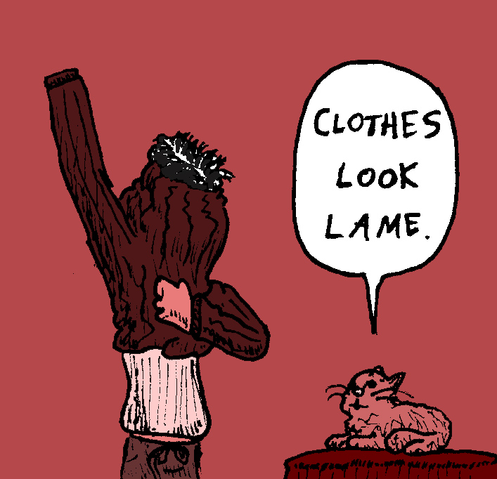 Clothes Are Lame